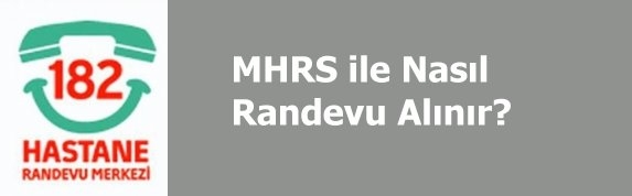 Hastane Randevu (MHRS) Nasıl Alınır?